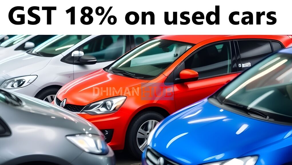 GST Rate on Used Cars in India: Simplified or Burdensome